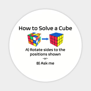 How to Solve a Cube - Rubik's Cube Inspired Design Magnet